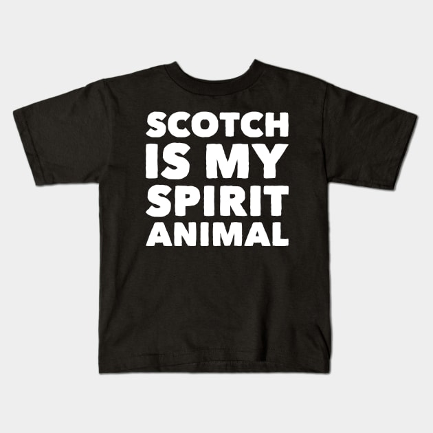 Scotch is my spirit animal Kids T-Shirt by captainmood